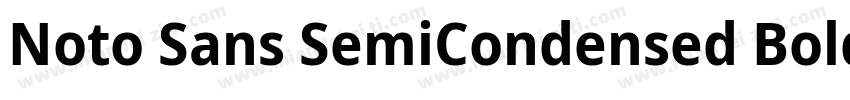 Noto Sans SemiCondensed Bold字体转换